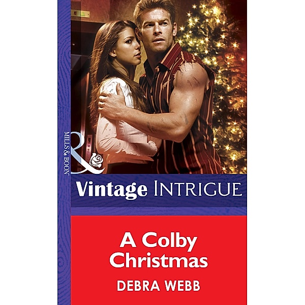 A Colby Christmas (Mills & Boon Intrigue) (Colby Agency, Book 19) / Mills & Boon Intrigue, Debra Webb