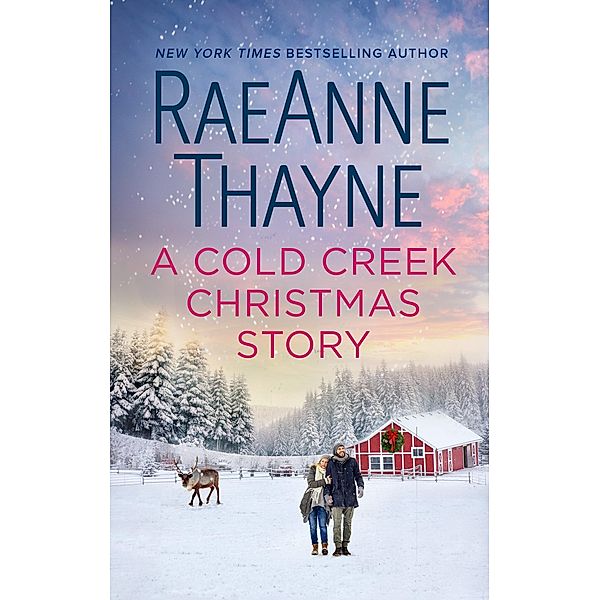 A Cold Creek Christmas Story / The Cowboys of Cold Creek Bd.14, Raeanne Thayne