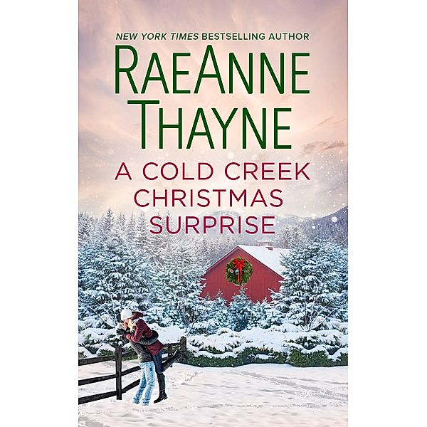 A Cold Creek Christmas Surprise / The Cowboys of Cold Creek Bd.13, Raeanne Thayne