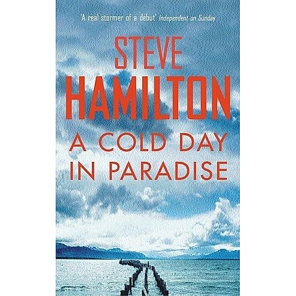 A Cold Day In Paradise, Steve Hamilton