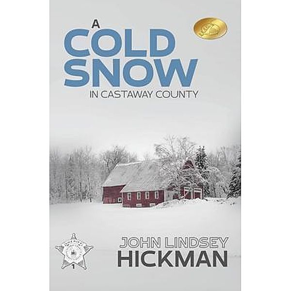 A Cold Snow in Castaway County, John Hickman