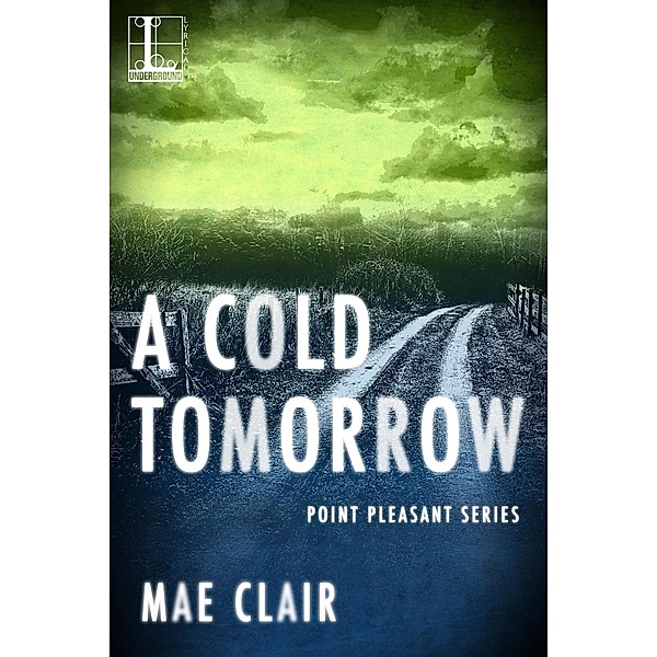 A Cold Tomorrow / Point Pleasant Bd.2, Mae Clair