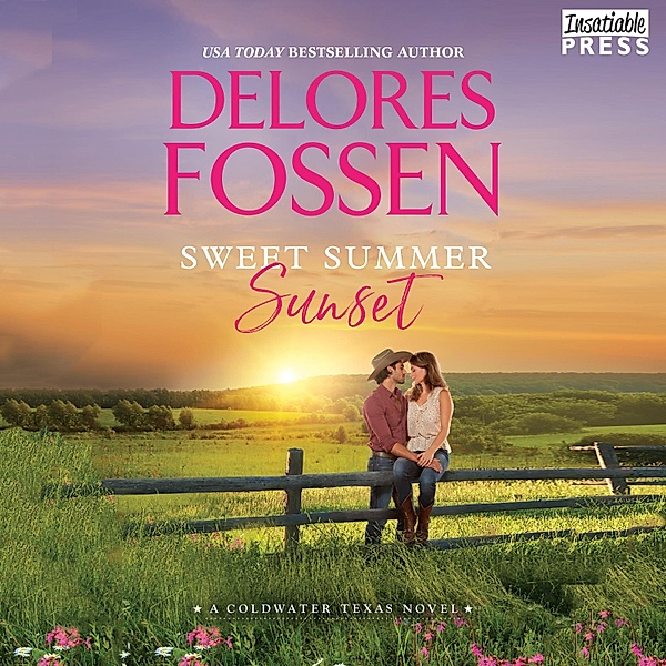 A Coldwater Texas Novel - 3 - Sweet Summer Sunset, Delores Fossen