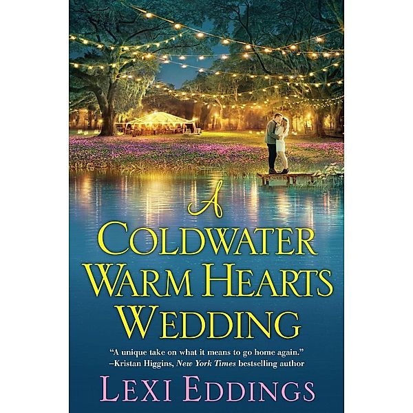 A Coldwater Warm Hearts Wedding / The Coldwater Series Bd.2, Lexi Eddings