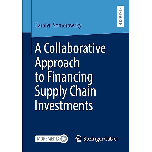 A Collaborative Approach to Financing Supply Chain Investments, Carolyn Somorowsky