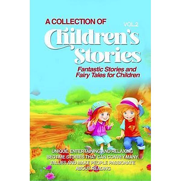 A COLLECTION OF CHILDREN'S STORIES / Vol 2, Lovely Stories