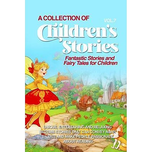 A COLLECTION OF CHILDREN'S STORIES / Vol 7, Lovely Stories