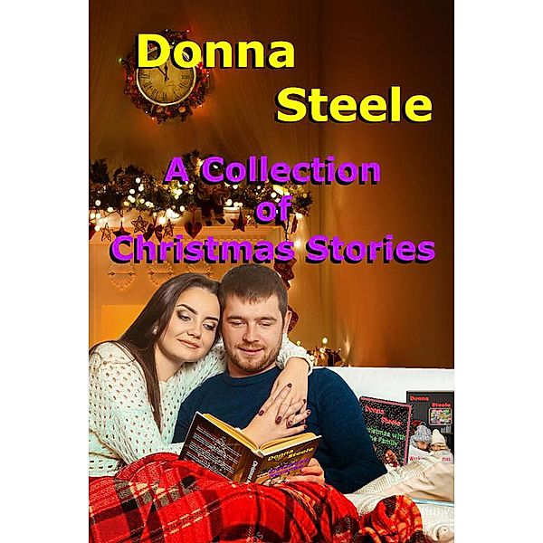A Collection of Christmas Stories, Donna Steele