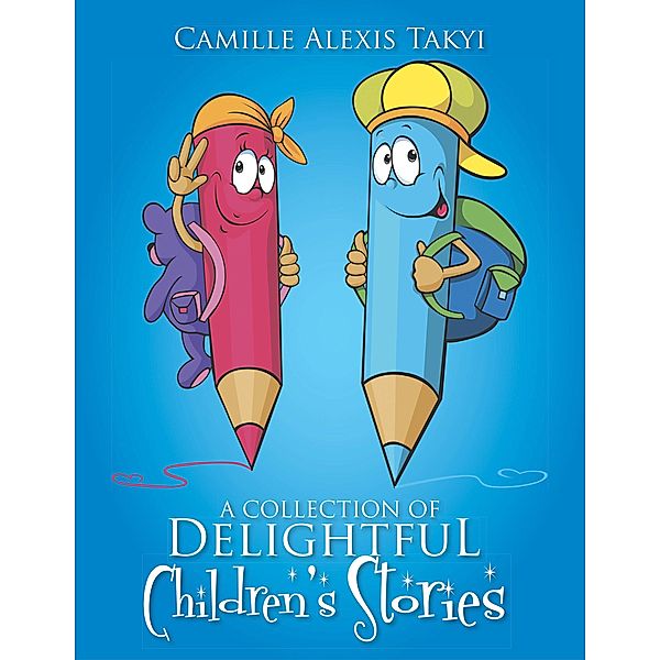 A Collection of Delightful Children'S Stories