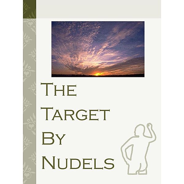 A Collection of Indecent Adventures: The Target, Nudels