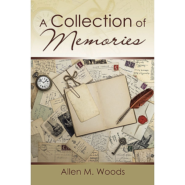 A Collection of Memories, Allen M. Woods