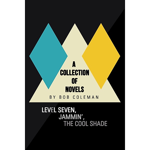 A Collection of Novels, Bob Coleman