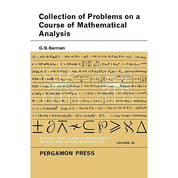 A Collection of Problems on a Course of Mathematical Analysis, G. N. Berman