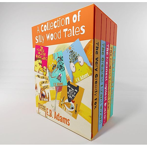 A Collection of Silly Wood Tales / Silly Wood Tale, E. B. Adams