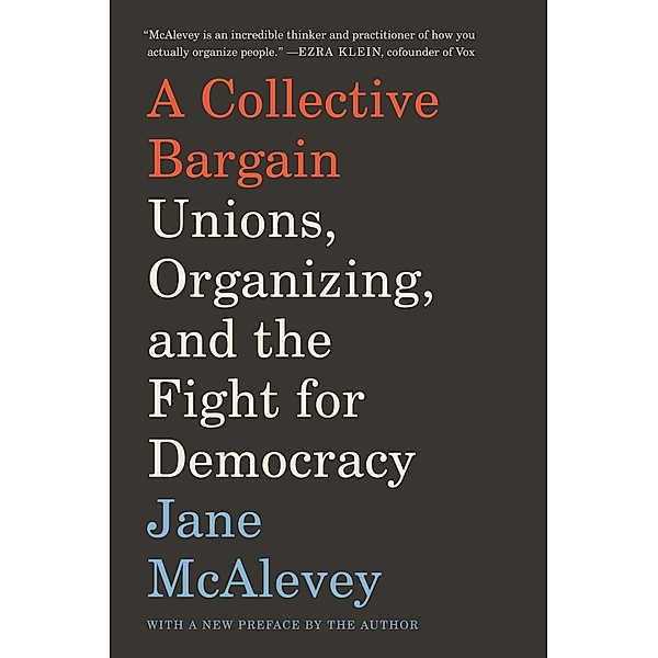 A Collective Bargain, Jane McAlevey