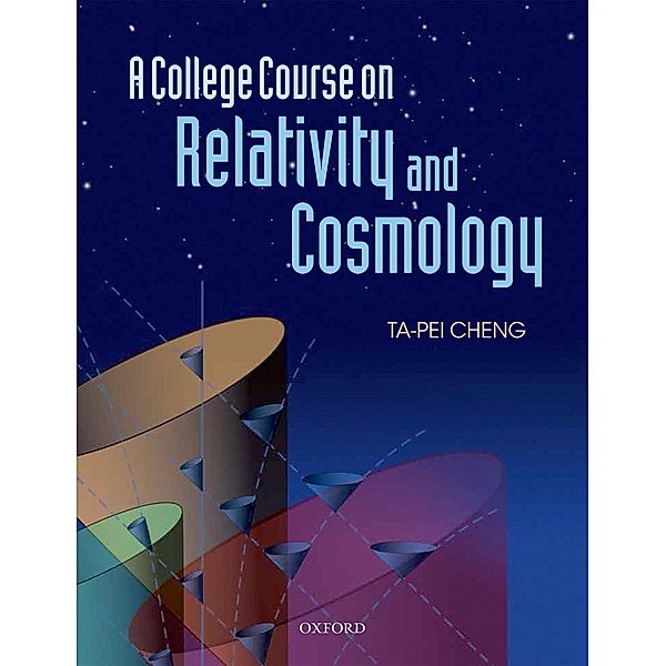 A College Course on Relativity and Cosmology, Ta-Pei Cheng