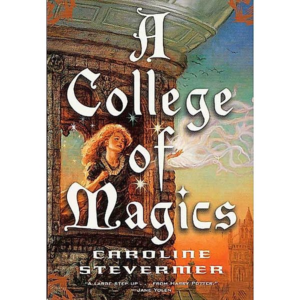 A College of Magics / A College of Magics Bd.1, Caroline Stevermer