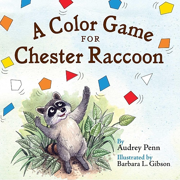 A Color Game for Chester Raccoon, Audrey Penn