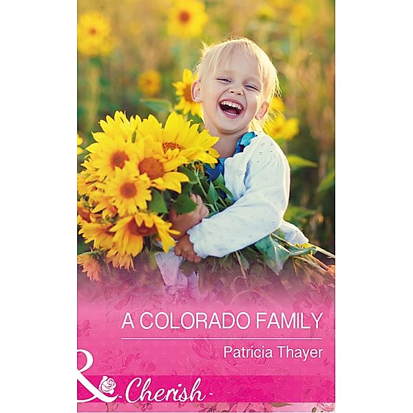 A Colorado Family / Rocky Mountain Twins Bd.4, Patricia Thayer