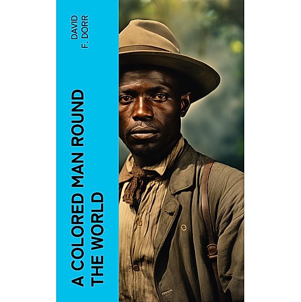 A Colored Man Round the World, David F. Dorr