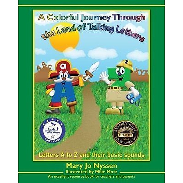 A Colorful Journey Through the Land of Talking Letters / 70 phonograms in 3 books Bd.1, Mary J Nyssen