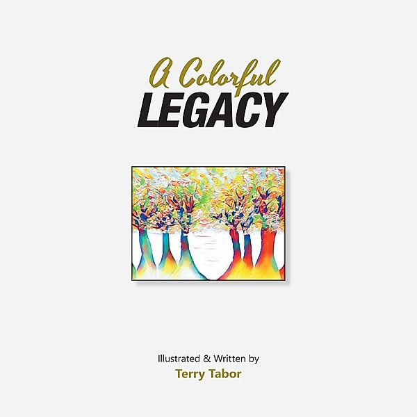 A Colorful Legacy, Terry Tabor