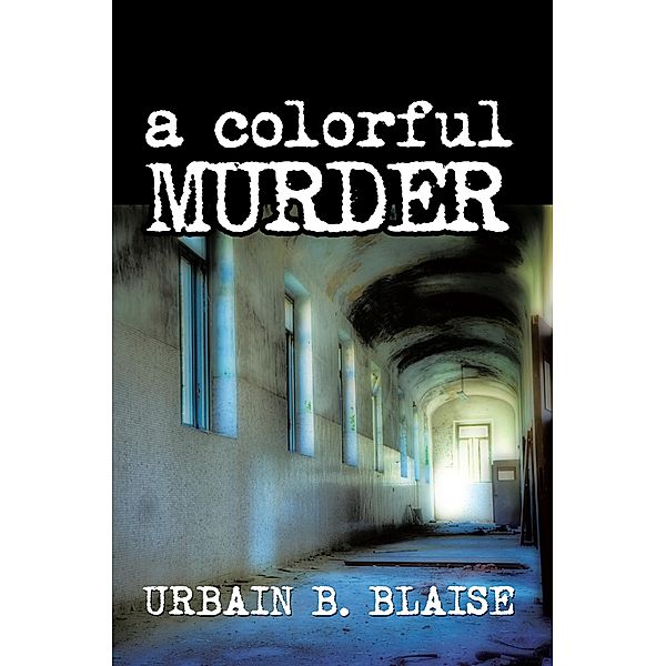 A Colorful Murder, Urbain B. Blaise