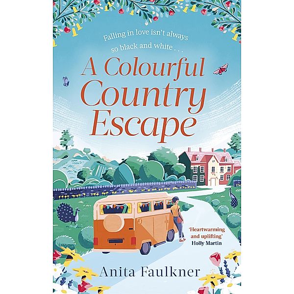 A Colourful Country Escape, Anita Faulkner