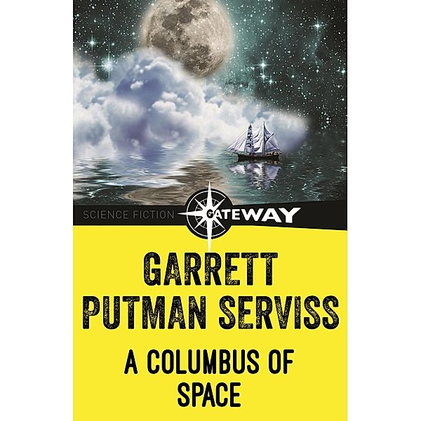 A Columbus of Space, Garrett P. Serviss