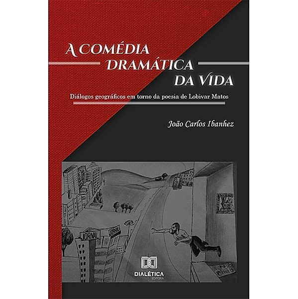 A Comédia Dramática da Vida, João Carlos Ibanhez