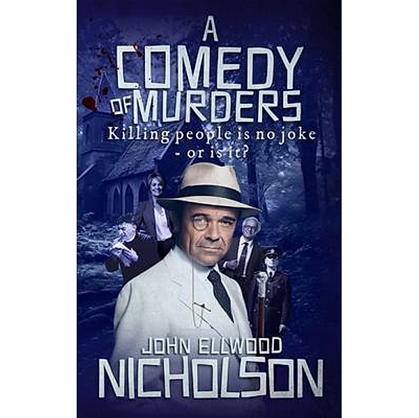 A Comedy of Murders, John Ellwood Nicholson