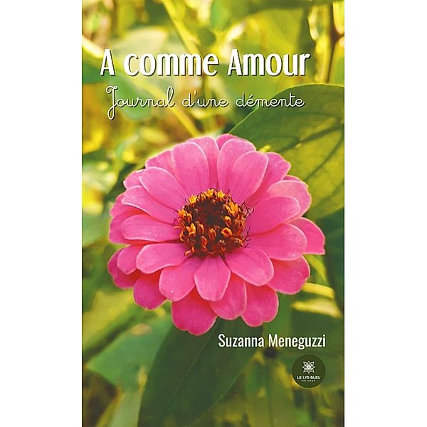 A comme Amour, Suzanna Meneguzzi