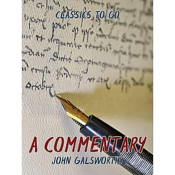 A Commentary, John Galsworthy