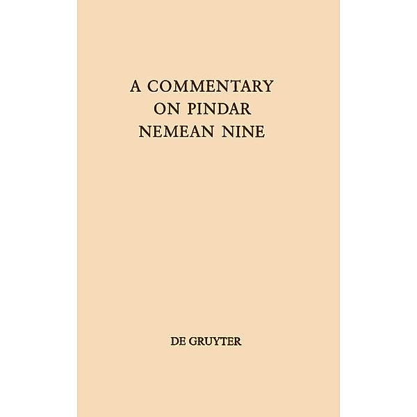 A Commentary on Pindar, Nemean Nine / Texte und Kommentare Bd.19, Bruce Karl Braswell