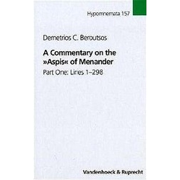 A Commentary on the 'Aspis' of Menander, Demetrios C. Beroutsos