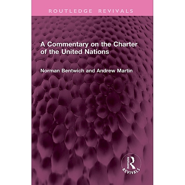 A Commentary on the Charter of the United Nations, Norman Bentwich, Andrew Martin