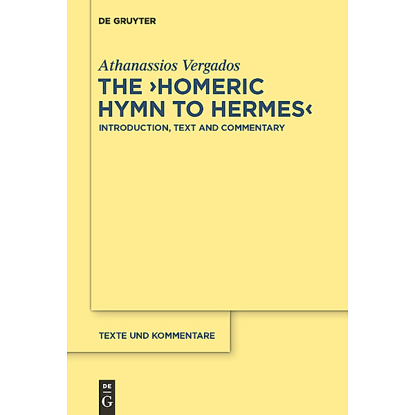A Commentary on the Homeric Hymn to Hermes, Athanassios Vergados
