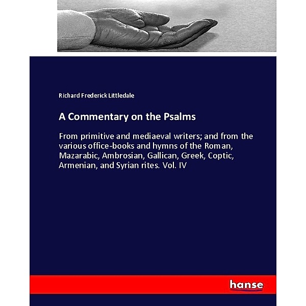 A Commentary on the Psalms, Richard Frederick Littledale