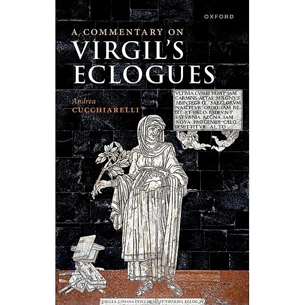 A Commentary on Virgil's Eclogues, Andrea Cucchiarelli