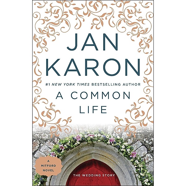 A Common Life / A Mitford Novel Bd.6, Jan Karon
