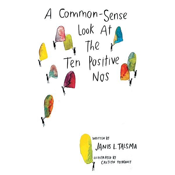 A Common-Sense Look at the Ten Positive Nos, Janis L. Talsma