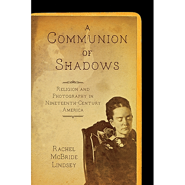 A Communion of Shadows, Rachel McBride Lindsey