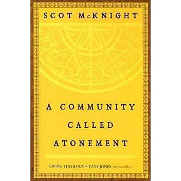 A Community Called Atonement, Scot McKnight