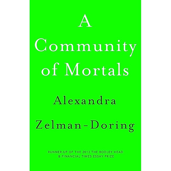 A Community of Mortals, Alexandra Zelman-Doring