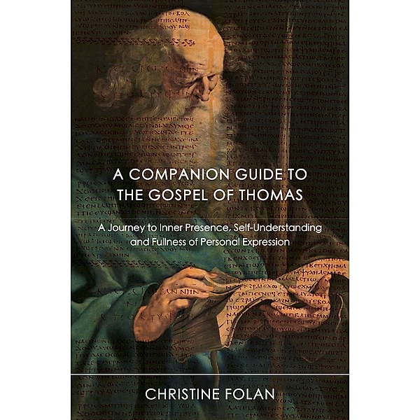 A Companion Guide to The Gospel of Thomas, Christine Folan