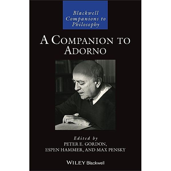 A Companion to Adorno / Blackwell Companions to Philosophy