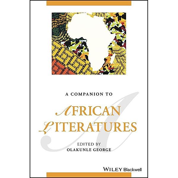 A Companion to African Literatures / Blackwell Companions to Literature and Culture