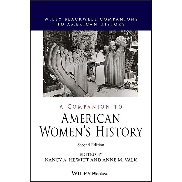 A Companion to American Women's History, Nancy A. Hewitt
