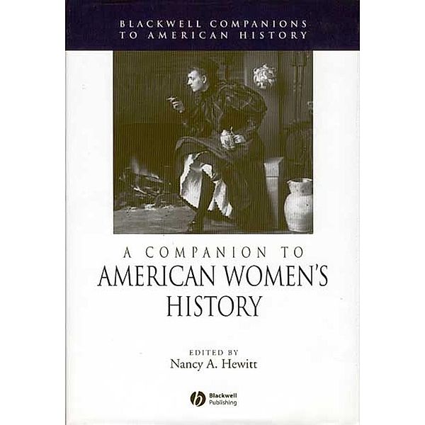 A Companion to American Women's History / Blackwell Companions to American History