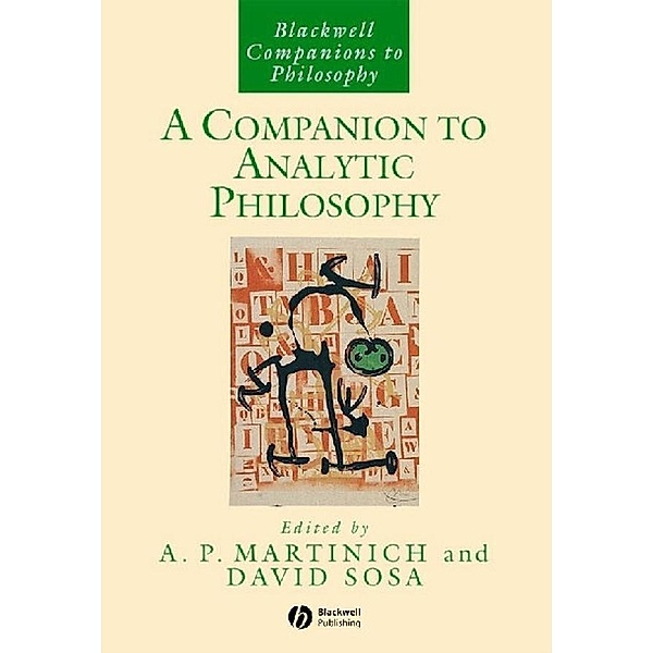 A Companion to Analytic Philosophy / Blackwell Companions to Philosophy